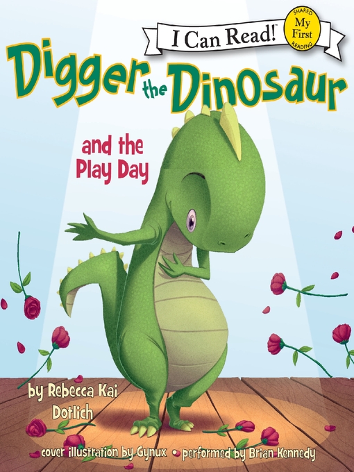 Rebecca Dotlich 的 Digger the Dinosaur and the Play Day 內容詳情 - 可供借閱